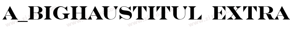 a_BighausTitul ExtraBold字体转换